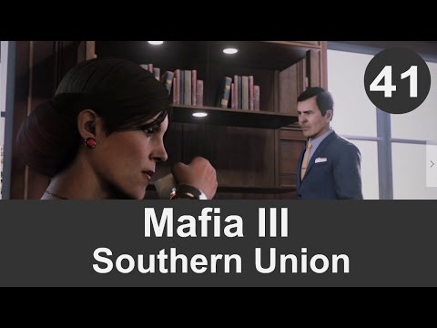 Mafia 3 Gameplay Walktrough Part 41 - Southern Union