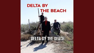 Delta by the Beach Music Video
