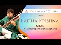 Kala Arpan Day 4 Radha Krishna Sitar By Pt Ramprapanna Bhattacharya