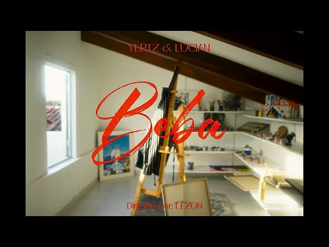 Lucian & Yertz - BEBA (Vídeo oficial)