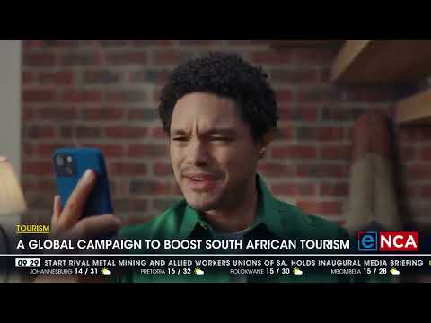 A global campaign to boost South African tourism