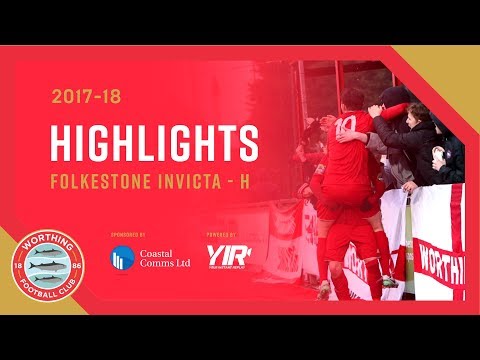 Highlights: Worthing 3-2 Folkestone Invicta – 10.2.18