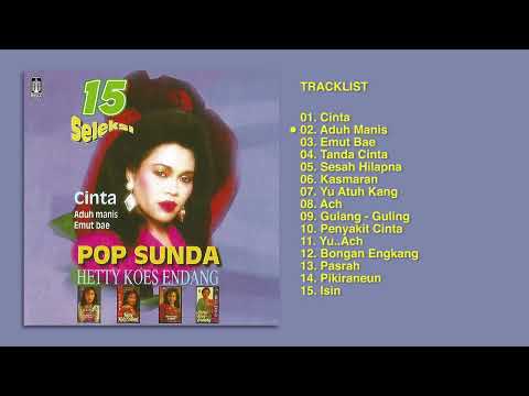 Hetty Koes Endang - Album 15 Seleksi Pop Sunda | Audio HQ