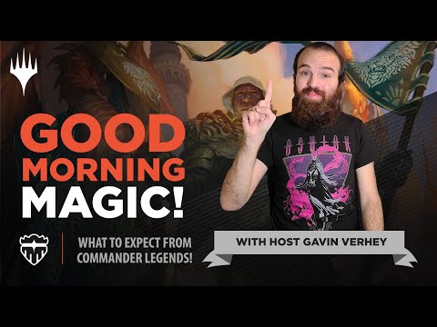 Why Does Commander Legends Draft Work This Way? (And What You Can Expect!) | Good Morning Magic