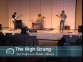 The High Strung 2007 full concert