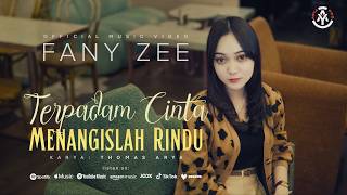 Download lagu Fany Zee - Terpadam Cinta Menangislah Rindu mp3