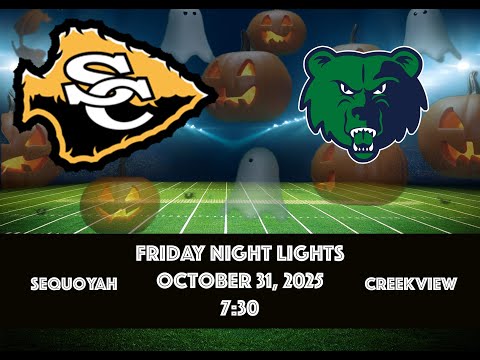 Sequoyah Chiefs vs Creekview Football Game  | 10-31-2025