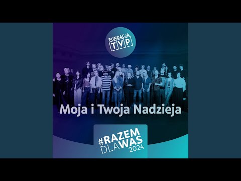 Moja i Twoja nadzieja
