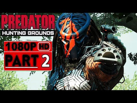PREDATOR HUNTING GROUNDS | Gameplay Walkthrough Part 2 | FULL BETA (HD 1080PS4 PRO) - 2020