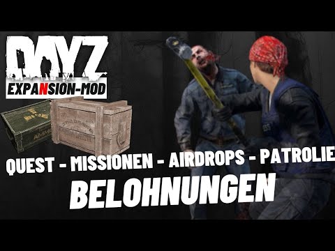 Coole Quest, Missionen, Airdrop & Belohnungen - DayZ Expansion-Mod Deutsch ⭐ 99DEZIBEL-TUTORIAL ⭐