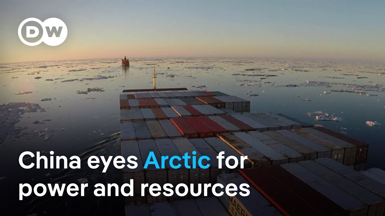 China's Arctic ambition eyes raw materials, military bases | DW News