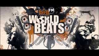 BIGFM WORLD BEATS: GREEK MUSIC 2013 WITH DJ BOOTS U KISS