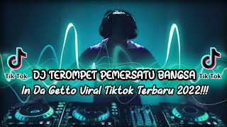 Download lagu DJ TEROMPET PEMERSATU BANGSA FULL BASS 2022 mp3