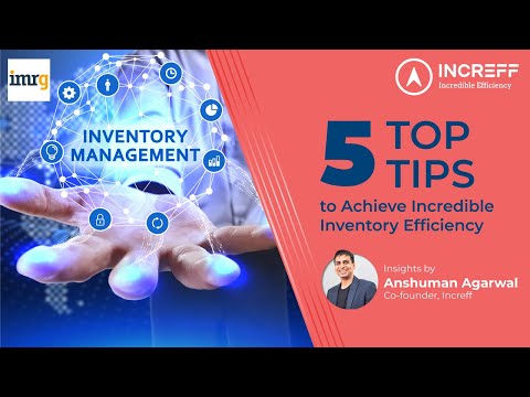 Five top tips to make inventory more efficient | Anshuman Agarwal in ...