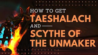 Quickly Farm Taeshalach and Scythe of the Unmaker