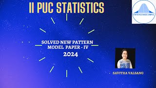 SOLVED II PUC STATISTICS  MODEL PAPER IV - 2024