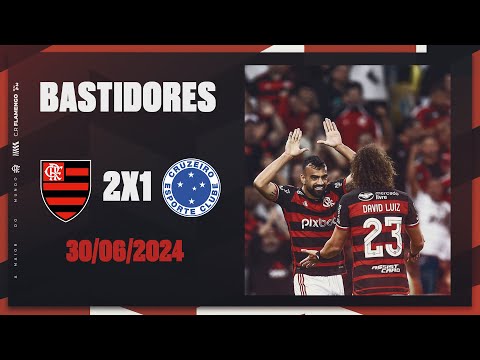 BEHIND THE SCENES | FLAMENGO 2 X 1 CRUZEIRO