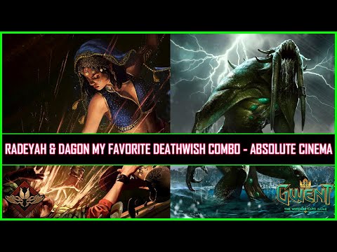 Gwent | Radeyah & Dagon My Favorite Deathwish Combo - Absolute Cinema!