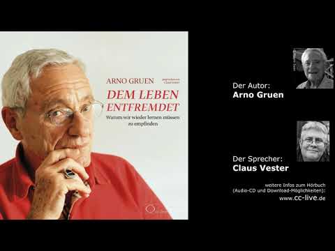 Arno Gruen: Dem Leben entfremdet (Hörprobe)
