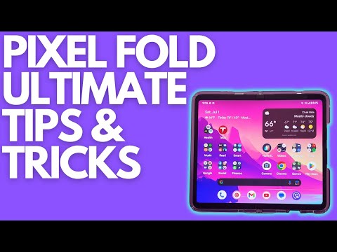 Google Pixel Fold Ultimate Tips and Tricks