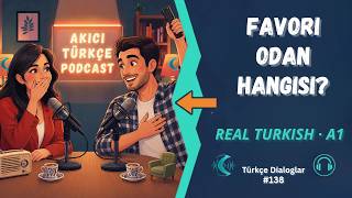 Learn Turkish: The Room Where I Spend Most of My Time (Real Conversation + A1)