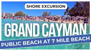 Seven Mile Beach Grand Cayman | Public Beach Review - Is It Worth It for Cruise Passengers?