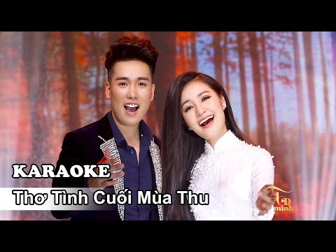 KARAOKE | Thơ Tình Cuối Mùa Thu ( Triệu Đình Minh & Trang Thanh )