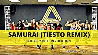 "Samurai" (Tiesto Remix) || R3hab || Dance Fitness Choreography || REFIT® Revolution