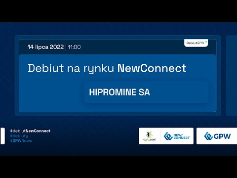 Debiut HIPROMINE S.A. na rynku NewConnect - 14 lipca 2022 r.