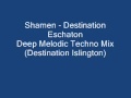 Shamen - Destination Eschaton [Deep Melodic ...