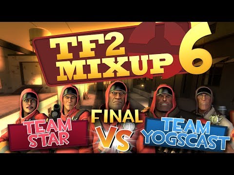 STAR_ vs Yogscast - TF2 Mixup Final Match