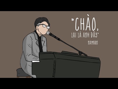 "Chào, lại là anh đây" | NamKun | Official Audio | 2021