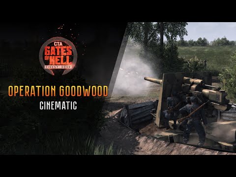 Call to Arms - Gates of Hell: Finest Hour, Operation Goodwood