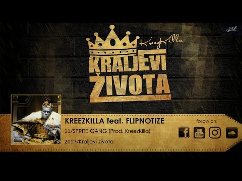 11. KREEZKILLA - SPRITE GANG (feat. FLIPNOTIZE)