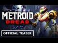 Metroid Dread - Official Teaser Trailer