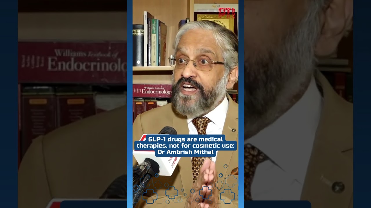 GLP-1 drugs are medical therapies, not for cosmetic use: Dr Ambrish Mithal