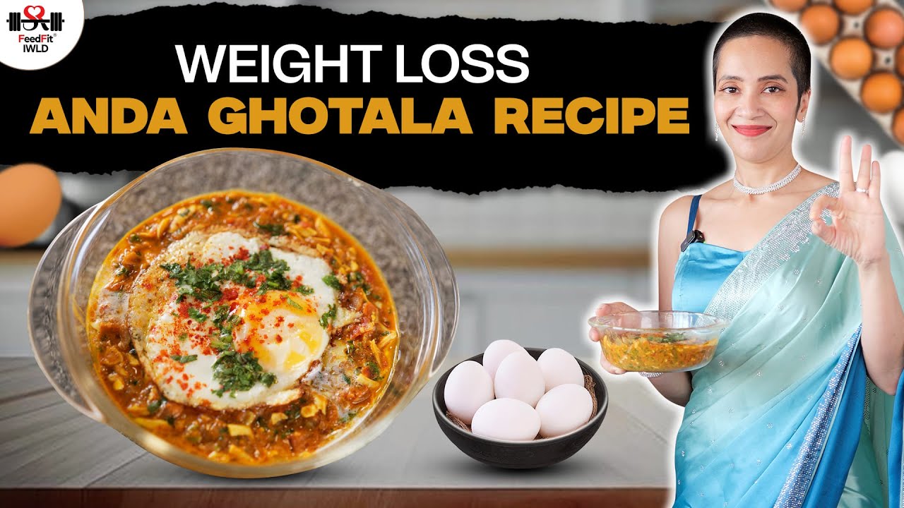 Anda Ghotala Recipe for Weight Loss | Fat Loss Whole Egg Butter Recipes | Indian Diet by Richa Kharb