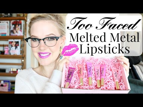 TOO FACED MELTED METAL LIPSTICKS | FIRST IMPRESSIONS