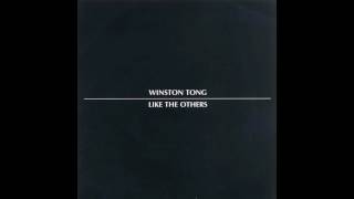 Winston Tong - Like the Others