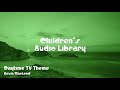 Daytime TV Theme Kevin MacLeod No Copyright Music Children S Music