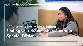 P2P Live Australia Employment Update: Find your dream job in Australia