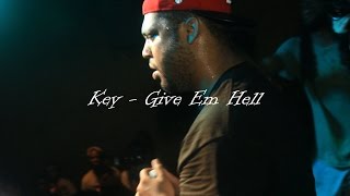 Key! Performs Give Em Hell [Dallas Texas] shot by @Jmoney1041