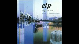 EL-P - HIGH WATER- 07 when the moon was blue