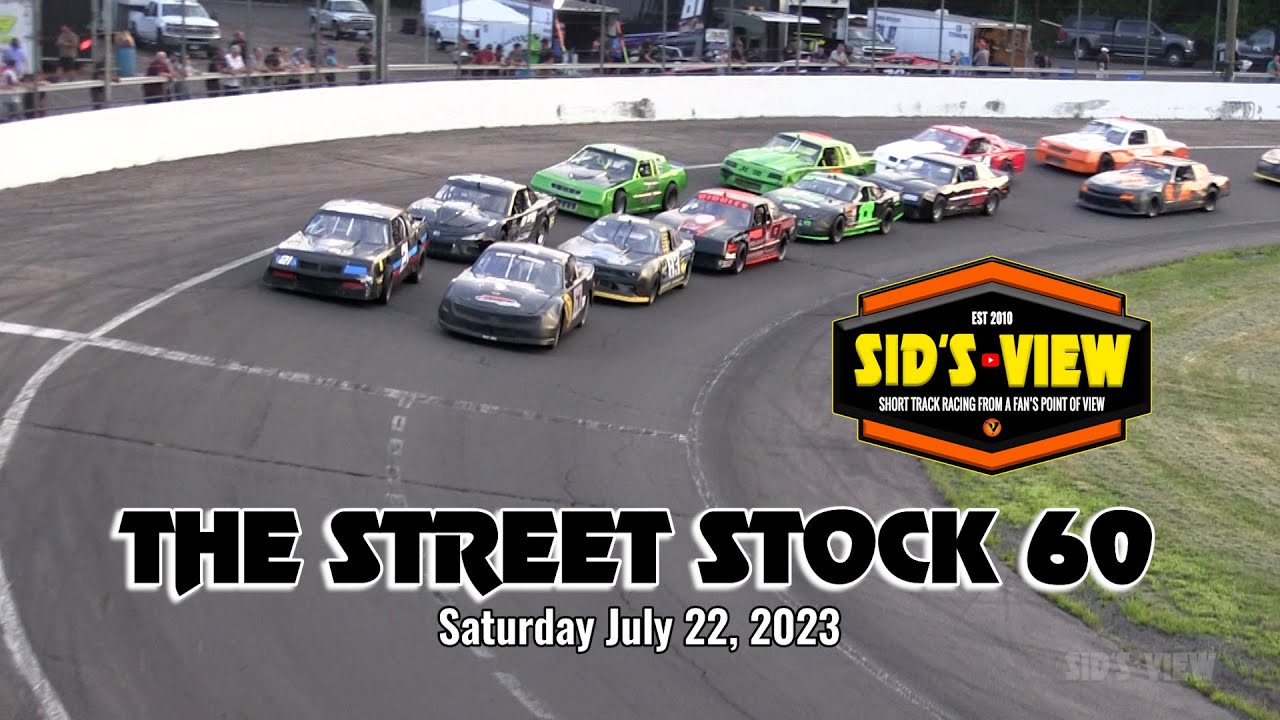 SID’S VIEW | 07.22.23 | The Street Stock 60