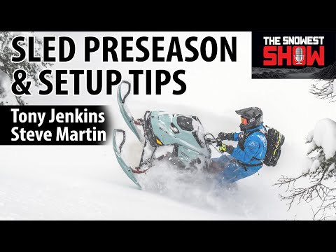 Sled preseason and setup tips with Steve Martin and TonyJenkins - The SnoWest Show