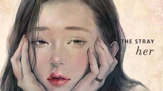 [Official Audio] 스트레이(The Stray) - 해줄 말이 있어 (Something to tell you)