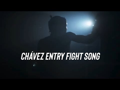 Chávez Entry Fight Song (Pound for Pound - Libra por Libra)