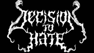 Decision To Hate - Hordes Of The Nazarene