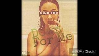 King Lou | Down for me
