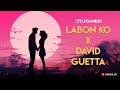 Labon Ke Memories Mashup DJ Ganesh X Pro Bro S Bhool Bhulaiyaa Kk David Guetta